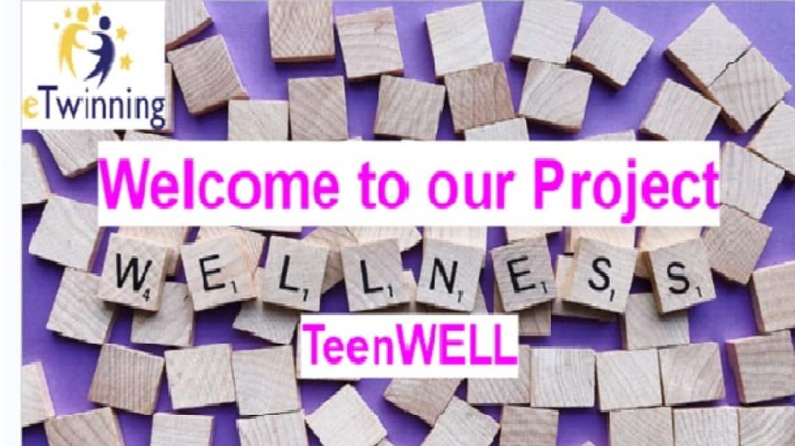 eTwinning Projemiz “TeenWell” başladı.